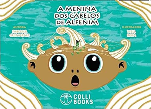 A Menina Dos Cabelos De Alfenim