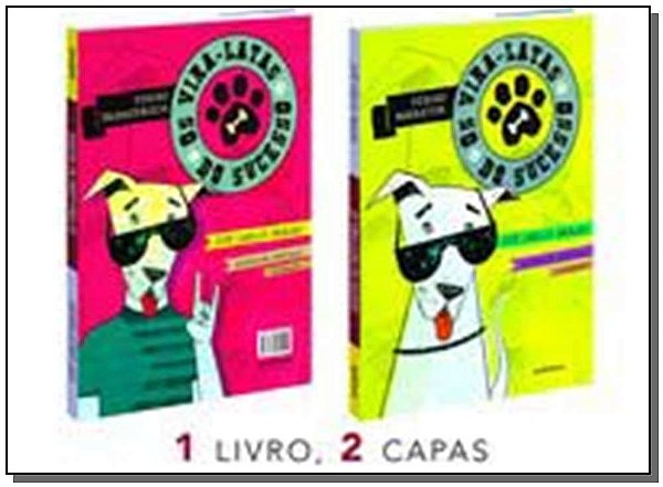 Os Vira-Latas Do Sucesso