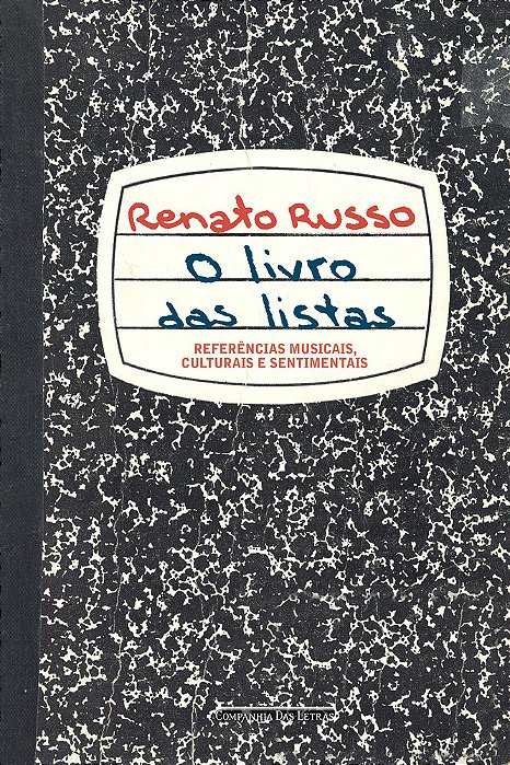 O Livro Das Listas - Referências Musicais, Culturais E Sentimentais