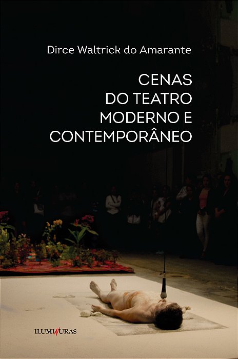 Cenas Do Teatro Moderno E Contemporâneo