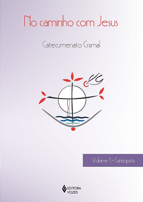 No Caminho Com Jesus - Vol. 1 Ctq Catecumenato Crismal