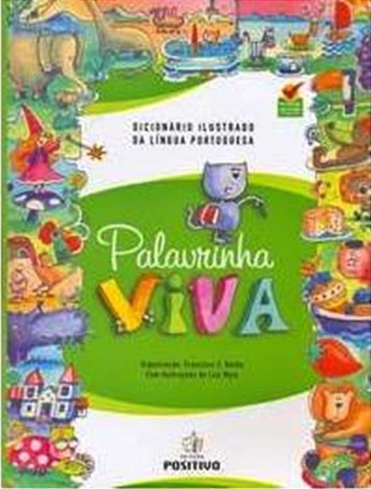 Palavrinha Viva - Dicionário Ilustrado Da Língua Portuguesa