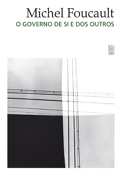 Governo De Si E Dos Outros, O