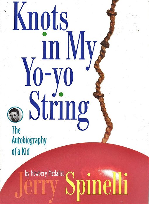Knots In My Yo-Yo String - The Autobiography Of A Kid