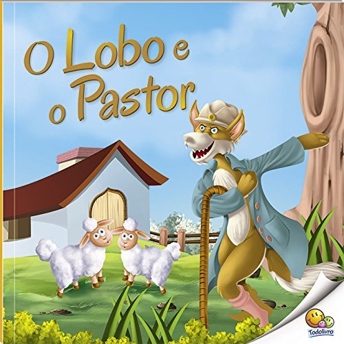 Moral Da História: O Lobo E O Pastor
