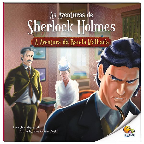 As Aventuras De Sherlock Holmes: A Aventura Da Banda Malhada