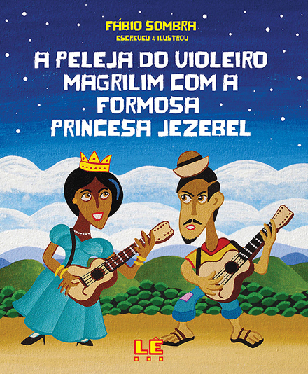 A Peleja Do Violeiro Magrilim Com A Formosa Princesa Jezebel