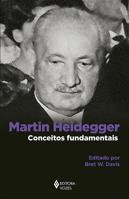 Martin Heidegger: Conceitos Fundamentais