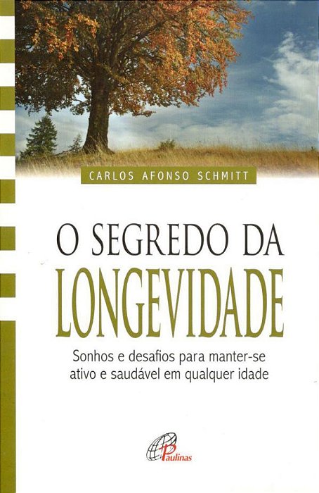 O Segredo Da Longevidade Sonhos E Desafios De Manter-Se Ativo E Saudável Em Qualquer Idade