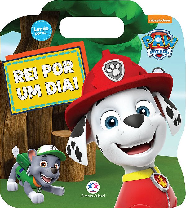 Patrulha Canina - Rei Por Um Dia