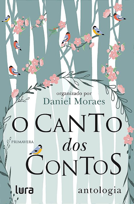 O Canto Dos Contos - Primavera Antologia