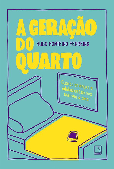 A Geração Do Quarto Quando Crianças E Adolescentes Nos Ensinam A Amar