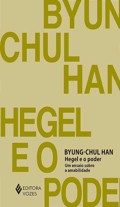 Hegel E O Poder Um Ensaio Sobre Amabilidade