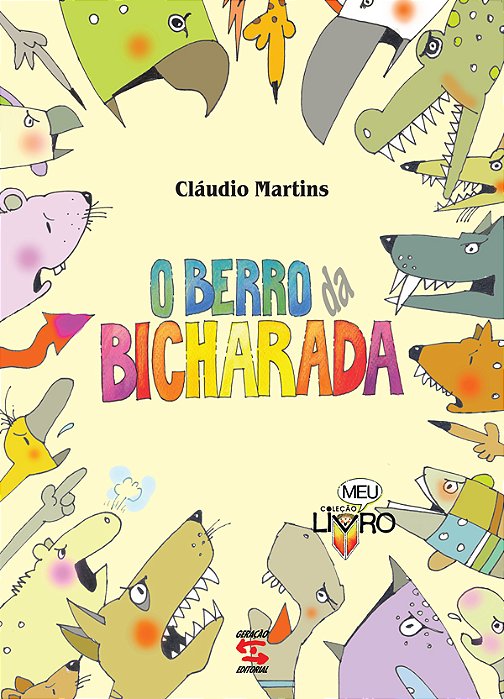 O Berro Da Bicharada
