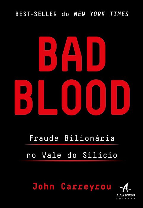 Bad Blood Fraude Bilionária No Vale Do Silício