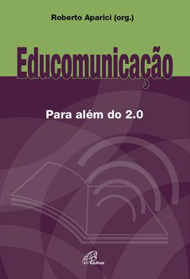 Educomunicação Para Além Do 2.0