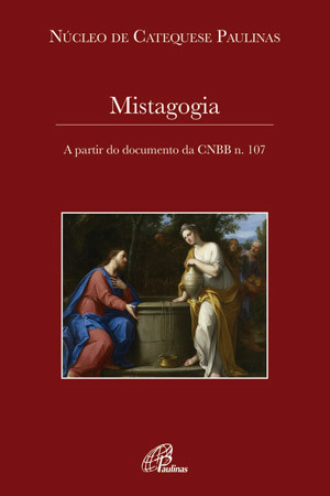 Mistagogia - A Partir Do Documento Da Cnbb N.107