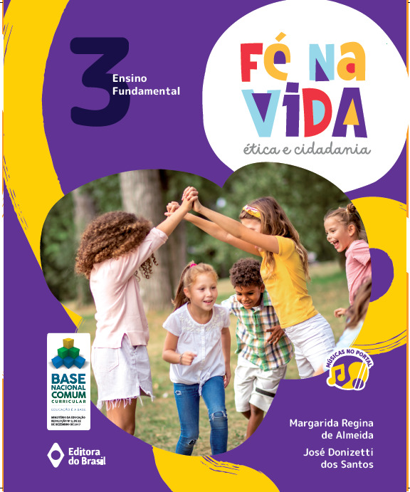 Fé Na Vida: Ética E Cidadania - 3º Ano - Ensino Fundamental I