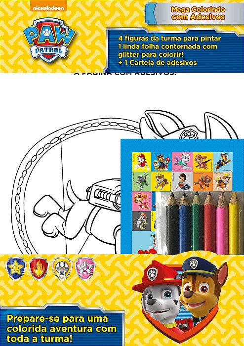 Patrulha Canina - Mega Colorindo Com Adesivos Prepare-Se Para Uma Colorida Aventura Com Toda A Turma!