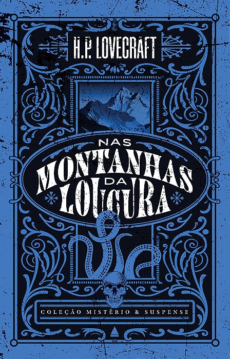Coleção Mistério E Suspense: Nas Montanhas Da Loucura Uma Novela Emblemática De H. P. Lovecraft