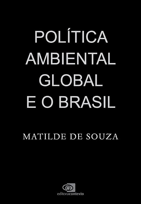 Política Ambiental Global E O Brasil