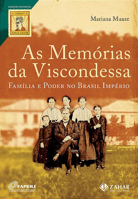 Memorias Da Viscondessa, As - Familia E Poder No Brasil Imperio