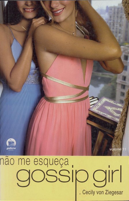 Gossip Girl - Volume 11 - Não Me Esqueça