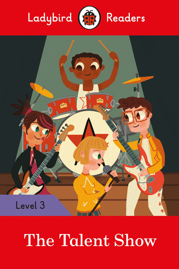 The Talent Show - Ladybird Readers - Level 3 - Book With Downloadable Audio (US/UK)