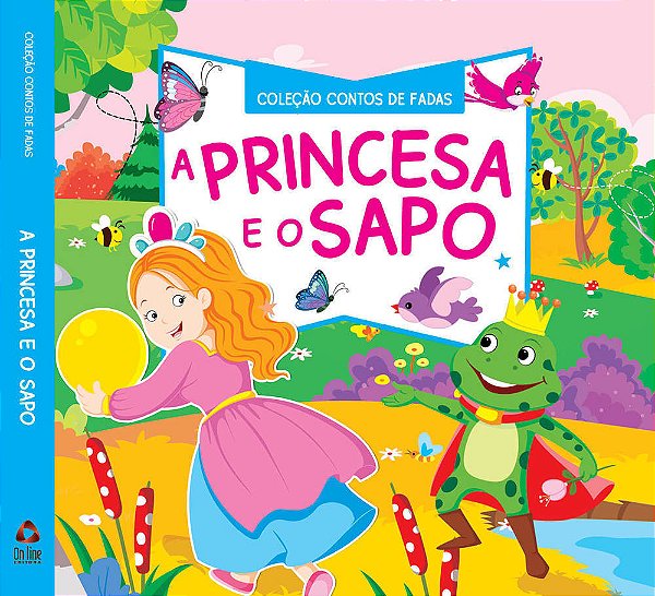 Coleção Contos De Fadas - A Princesa E O Sapo..-