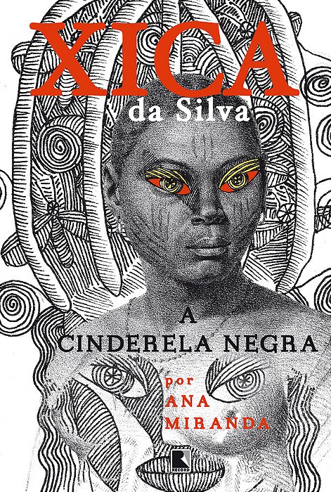Xica Da Silva: A Cinderela Negra A Cinderela Negra