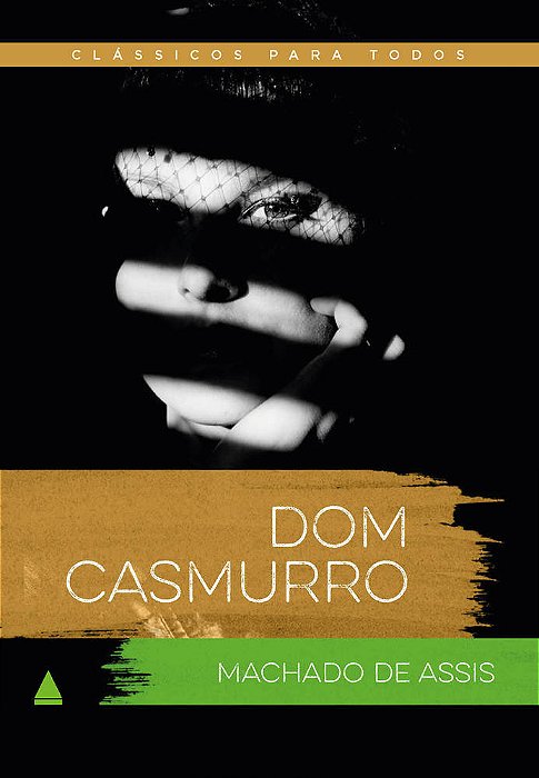 Dom Casmurro - Clássico Para Todos