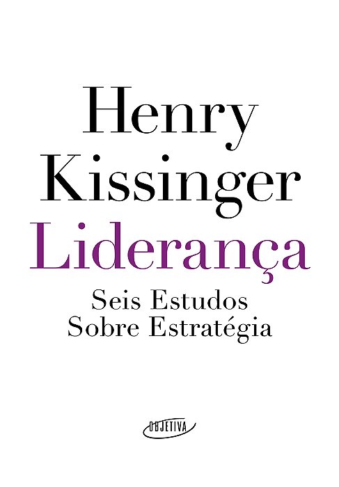 Liderança Seis Estudos Sobre Estratégia