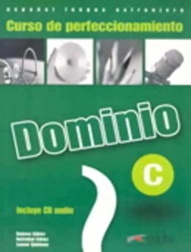 Dominio - Curso De Perfeccionamiento - Libro Del Alumno + CD-Audio 2008