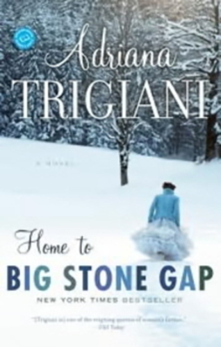 Home To Big Stone Gap - A Novel-..