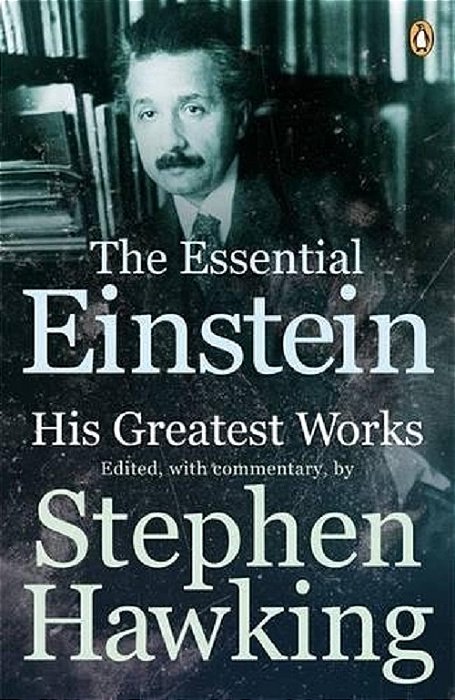 The Essential Einstein - His Greatest Works