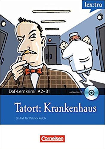 Tatort Krankenhaus - Lex: Tra - Daf-Lernkrimis A2/B1 - Buch Mit Audio-CD