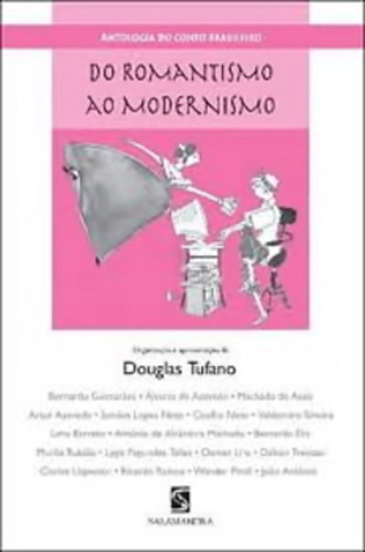 Do Romantismo Ao Modernismo - Segunda Edição