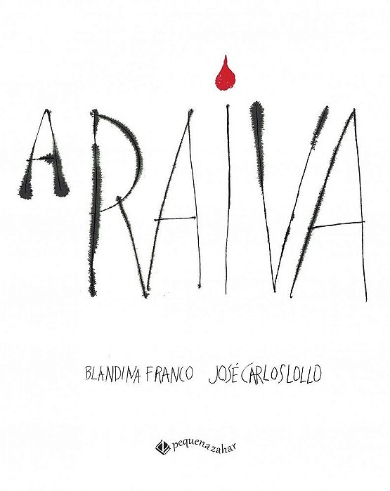 A Raiva..-