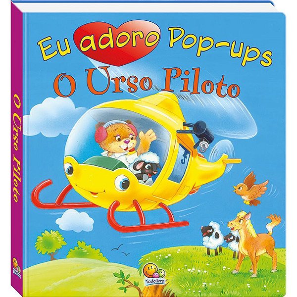 Eu Adoro Pop-Ups! Urso Piloto, O