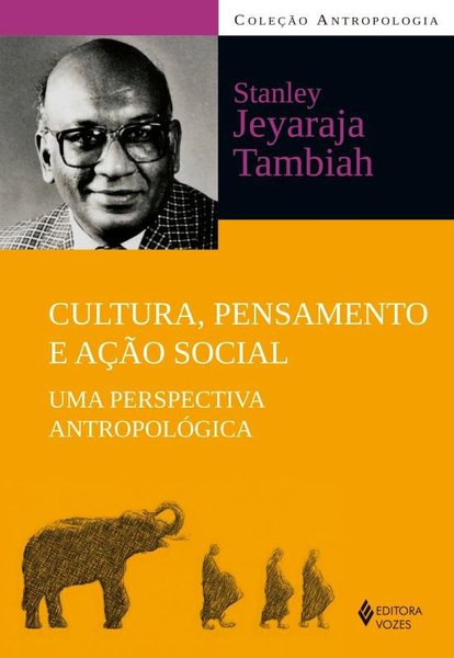 Cultura, Pensamento E Ação Social - Uma Perspectiva Antropológica - Coleção Antropologia