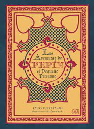 Las Aventuras De Pepin El Pequeiño Peregrino