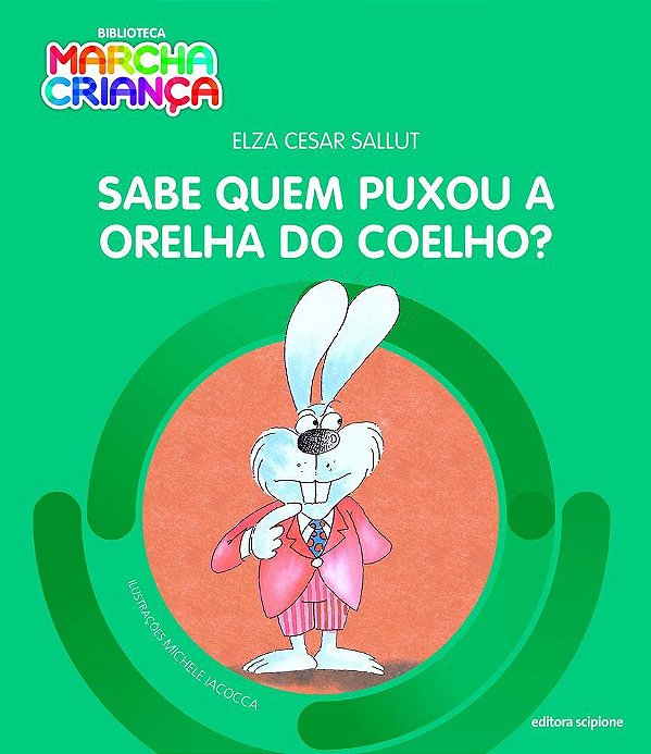 ES Sabe Quem Puxou A Orelha Do Coelho?