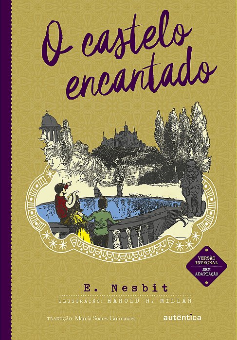 O Castelo Encantado - (Texto Integral - Clássicos Autêntica)