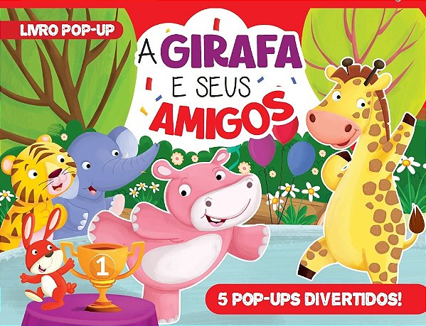 A Girafa E Seus Amigos Livro Pop-Up