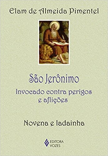 São Jerônimo Invocado Contra Perigos E Aflições - Novena E Ladainha
