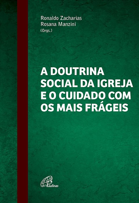 A Doutrina Social Da Igreja E O Cuidado Com Os Mais Frágeis
