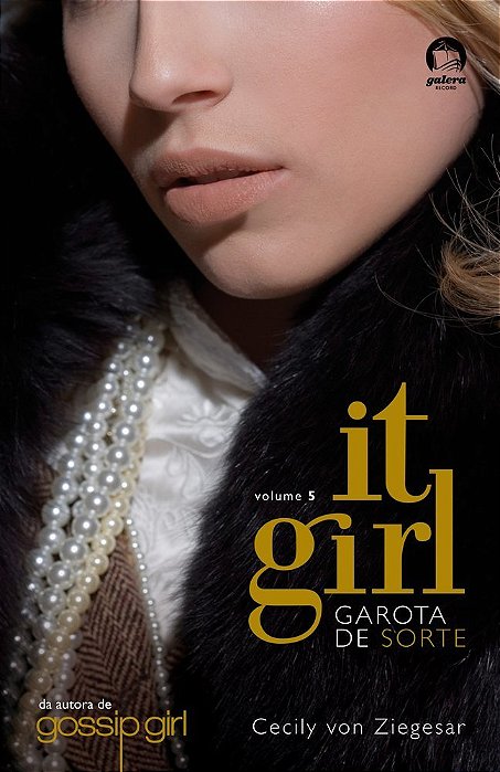 It Girl: Garota De Sorte (Vol. 5)