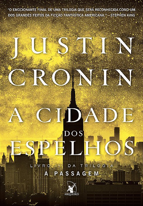 A Cidade Dos Espelhos (Trilogia A Passagem – Livro 3)
