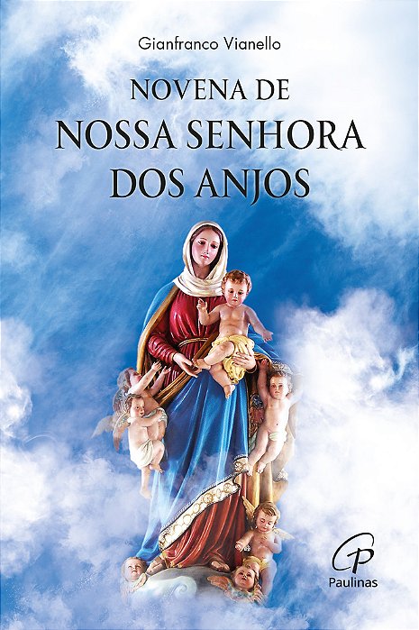 Novena De Nossa Senhora Dos Anjos