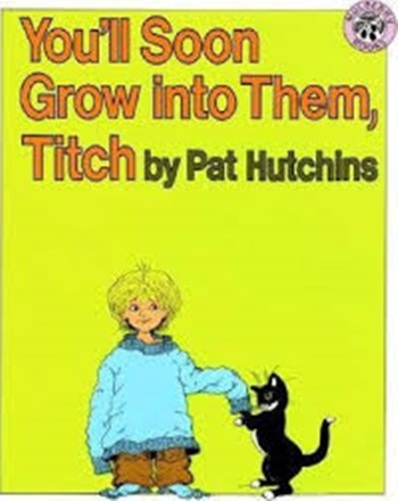 You'Ll Soon Grow Into Them, Titch